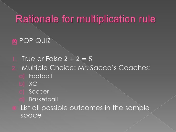 Rationale for multiplication rule � 