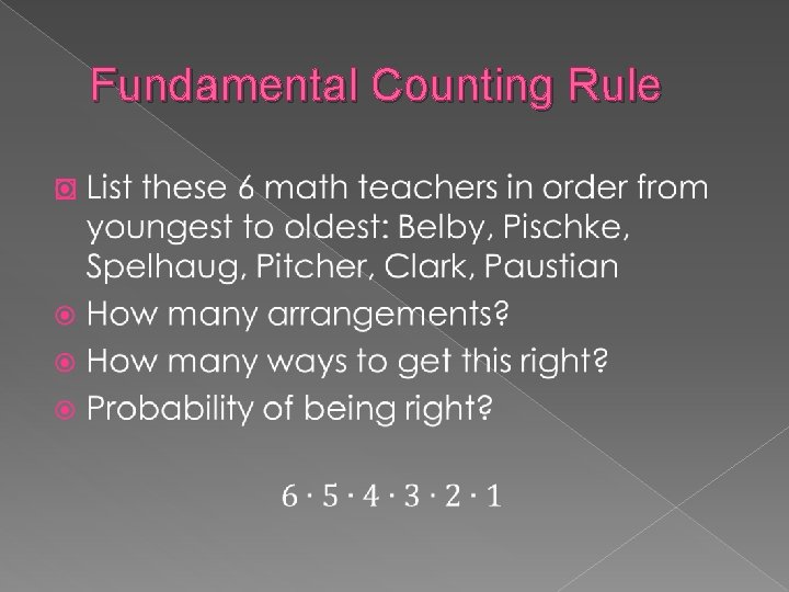 Fundamental Counting Rule � 