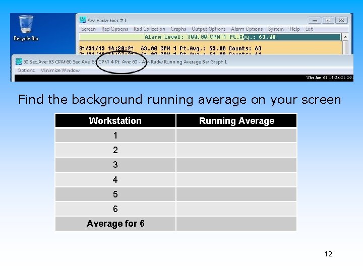 Find the background running average on your screen Workstation Running Average 1 2 3