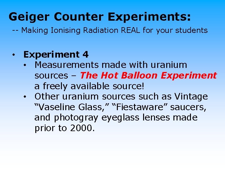 Geiger Counter Experiments: -- Making Ionising Radiation REAL for your students • Experiment 4