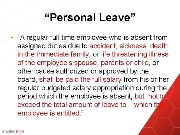 “Personal Leave” • “A regular full-time employee who is absent from assigned duties due