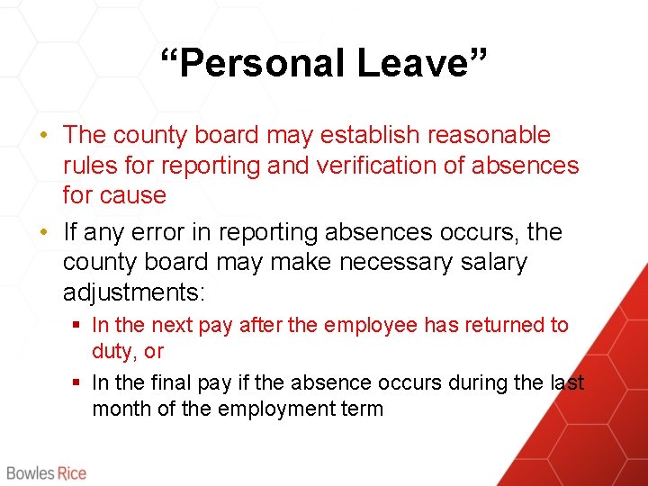 “Personal Leave” • The county board may establish reasonable rules for reporting and verification