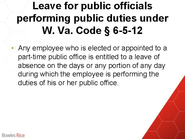 Leave for public officials performing public duties under W. Va. Code § 6 -5