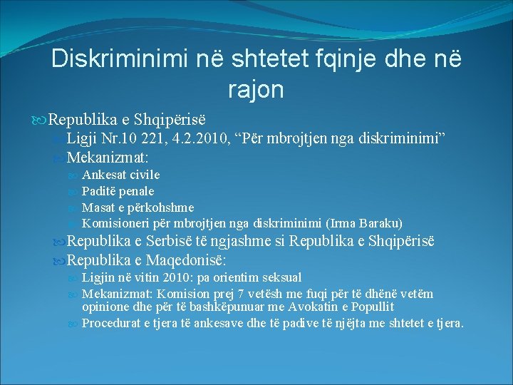 Diskriminimi në shtetet fqinje dhe në rajon Republika e Shqipërisë Ligji Nr. 10 221,