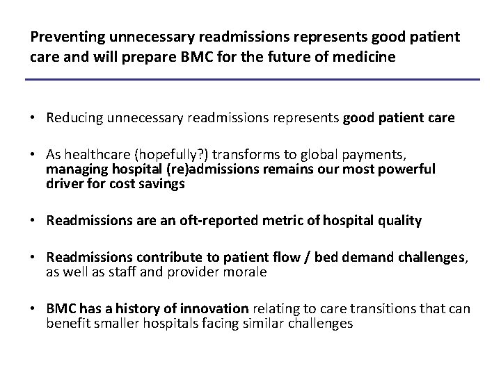 Preventing unnecessary readmissions represents good patient care and will prepare BMC for the future