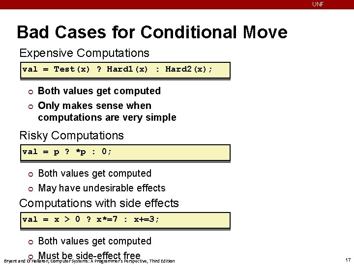UNF Bad Cases for Conditional Move Expensive Computations val = Test(x) ? Hard 1(x)