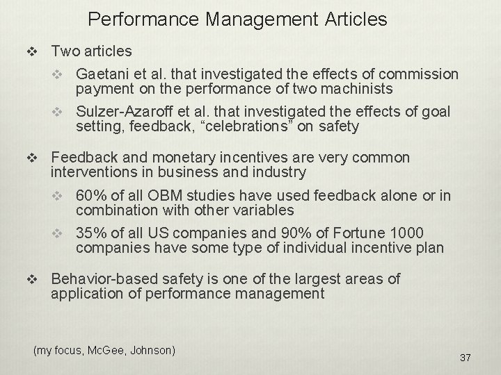 Performance Management Articles v Two articles v Gaetani et al. that investigated the effects