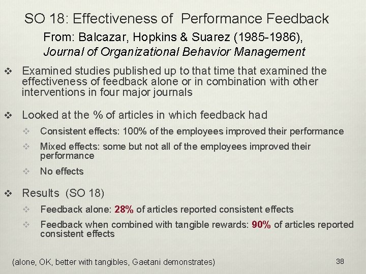 SO 18: Effectiveness of Performance Feedback From: Balcazar, Hopkins & Suarez (1985 -1986), Journal