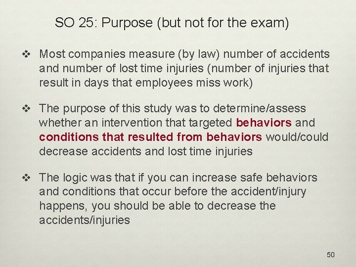 SO 25: Purpose (but not for the exam) v Most companies measure (by law)
