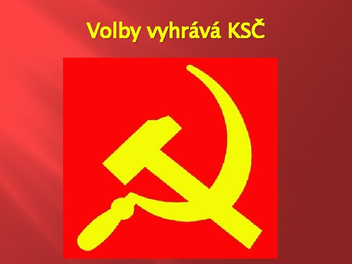 Volby vyhrává KSČ 