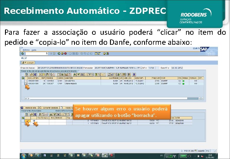 Recebimento Automático - ZDPREC Para fazer a associação o usuário poderá “clicar” no item