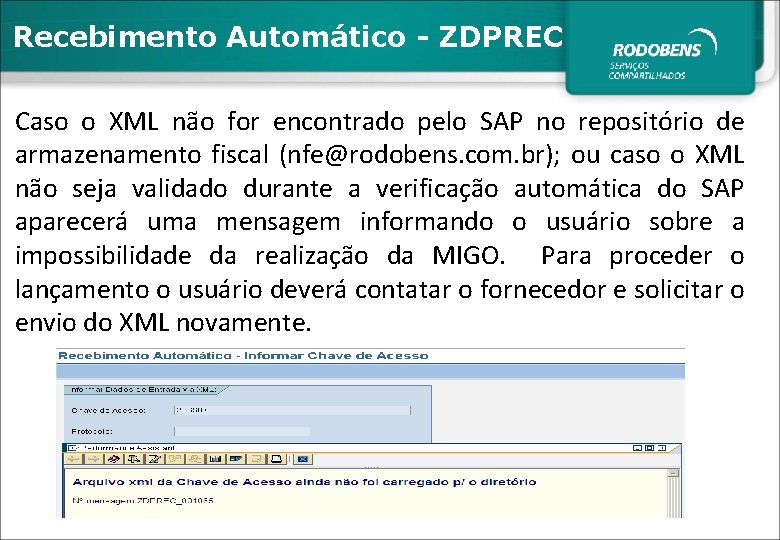 Recebimento Automático - ZDPREC Caso o XML não for encontrado pelo SAP no repositório