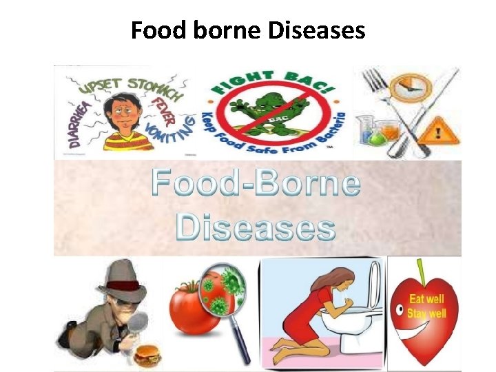 Food borne Diseases 