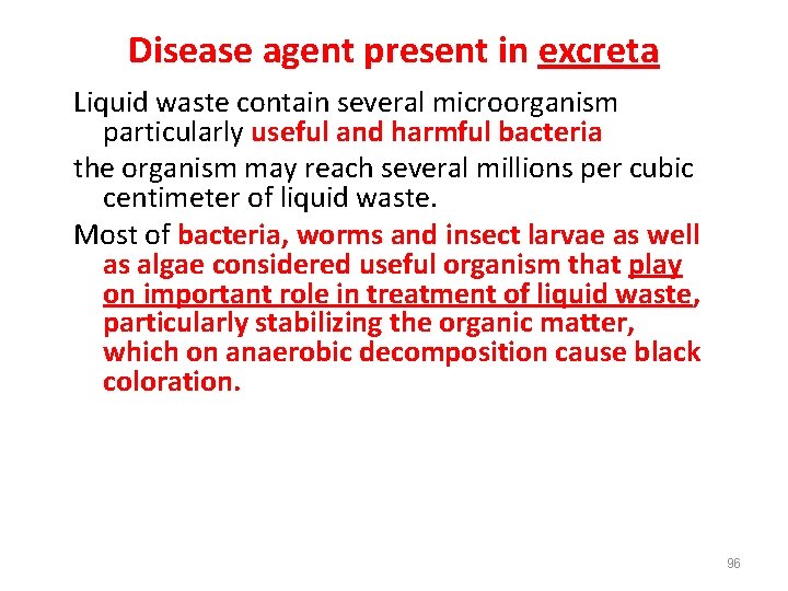 Disease agent present in excreta Liquid waste contain several microorganism particularly useful and harmful