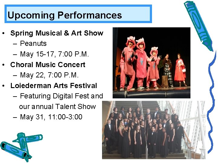 Upcoming Performances • Spring Musical & Art Show – Peanuts – May 15 -17,