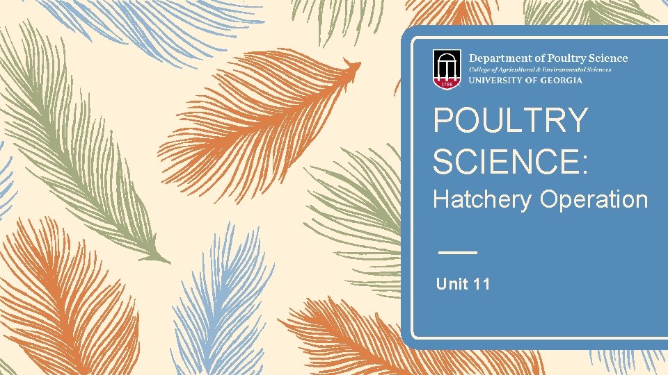 POULTRY SCIENCE: Hatchery Operation Unit 11 