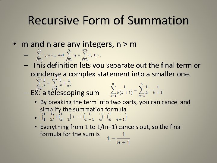Recursive Form of Summation • m and n are any integers, n > m