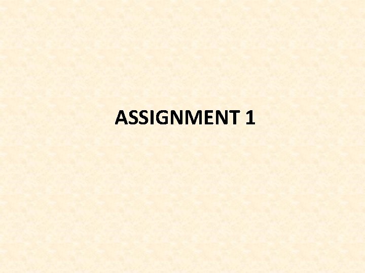 ASSIGNMENT 1 