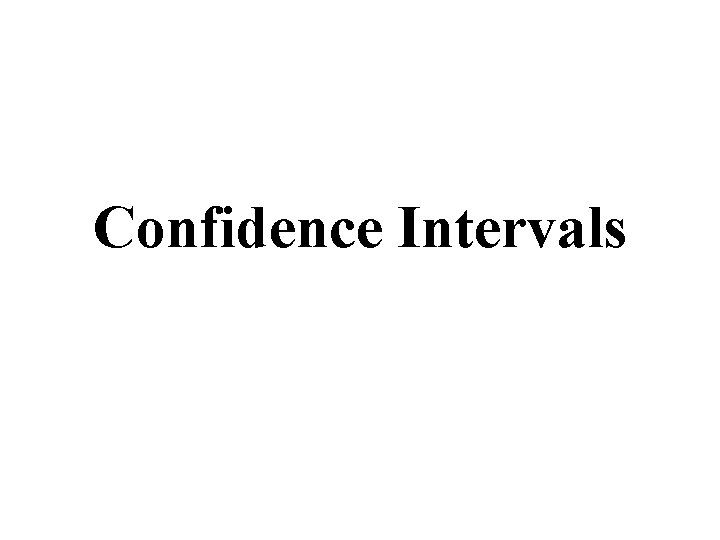 Confidence Intervals 