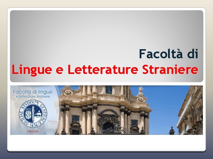 Università Di Catania Facoltà Di Lingue E Letterature Straniere