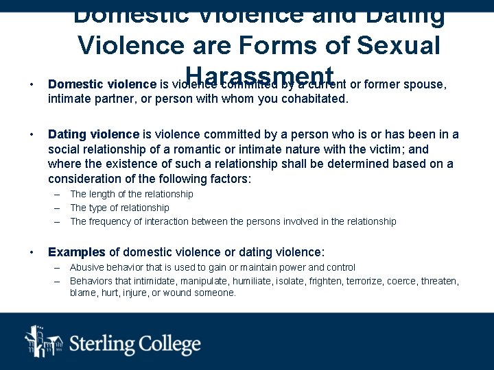  • Domestic Violence and Dating Violence are Forms of Sexual Harassment Domestic violence
