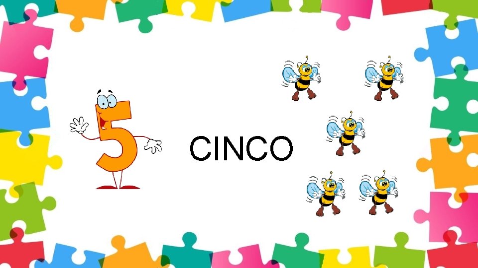 CINCO 