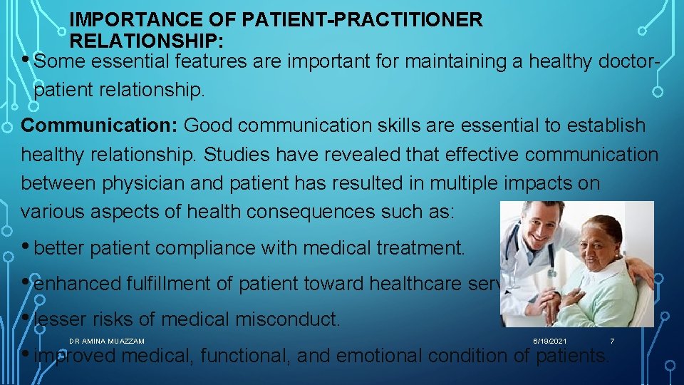 IMPORTANCE OF PATIENT-PRACTITIONER RELATIONSHIP: • Some essential features are important for maintaining a healthy IMPORTANCE OF PATIENT-PRACTITIONER RELATIONSHIP: • Some essential features are important for maintaining a healthy