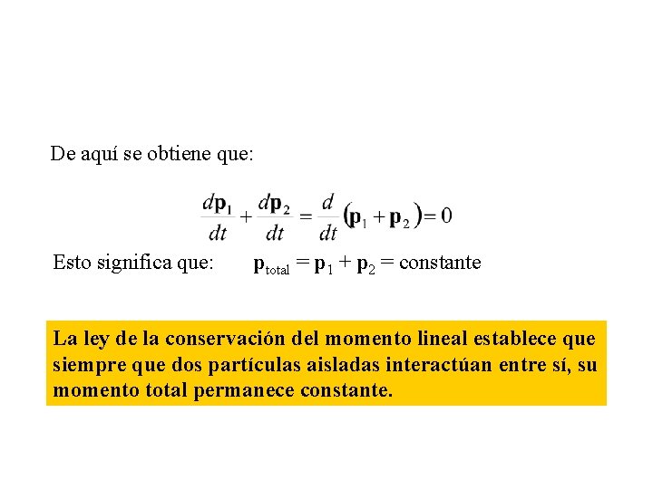 De aquí se obtiene que: Esto significa que: ptotal = p 1 + p