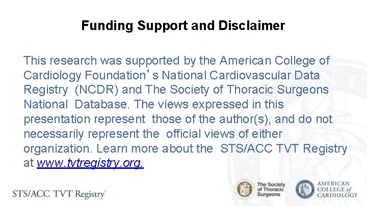 Funding Support and Disclaimer This research was supported by the American College of Cardiology