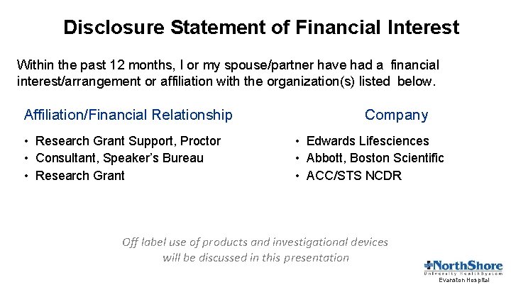 Disclosure Statement of Financial Interest Within the past 12 months, I or my spouse/partner