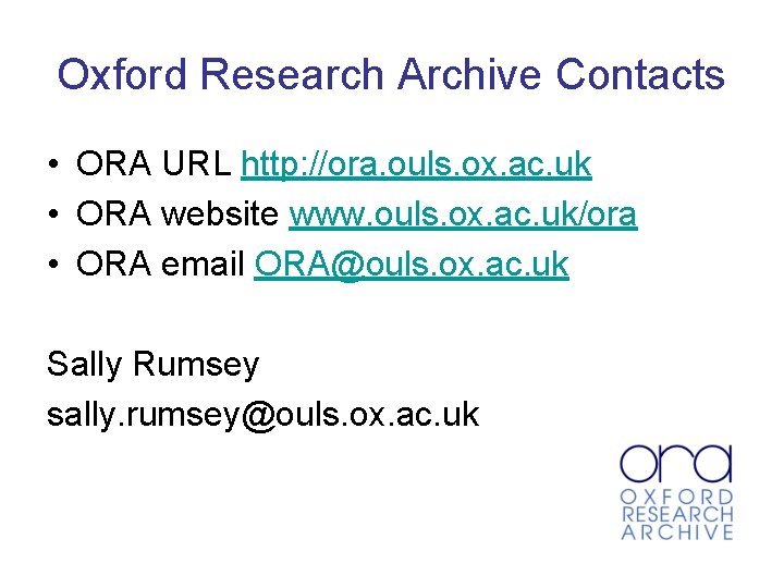 Oxford Research Archive Contacts • ORA URL http: //ora. ouls. ox. ac. uk •