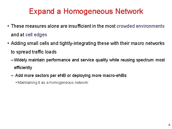 Expand a Homogeneous Network • These measures alone are insufficient in the most crowded