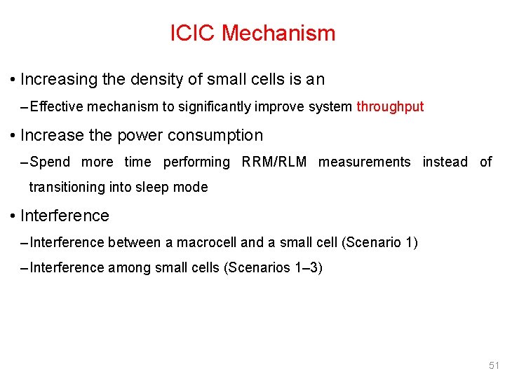 ICIC Mechanism • Increasing the density of small cells is an – Effective mechanism