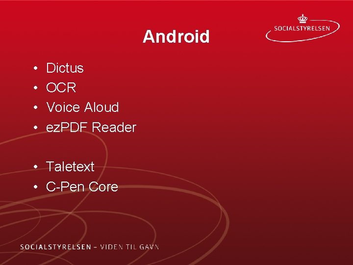 Android • • Dictus OCR Voice Aloud ez. PDF Reader • Taletext • C-Pen