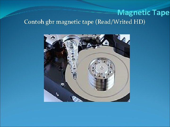 Magnetic Tape Contoh gbr magnetic tape (Read/Writed HD) 