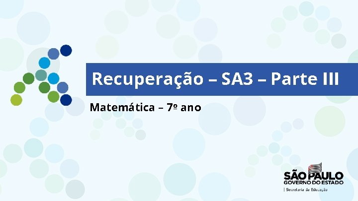 Recuperação – SA 3 – Parte III Matemática – 7º ano 