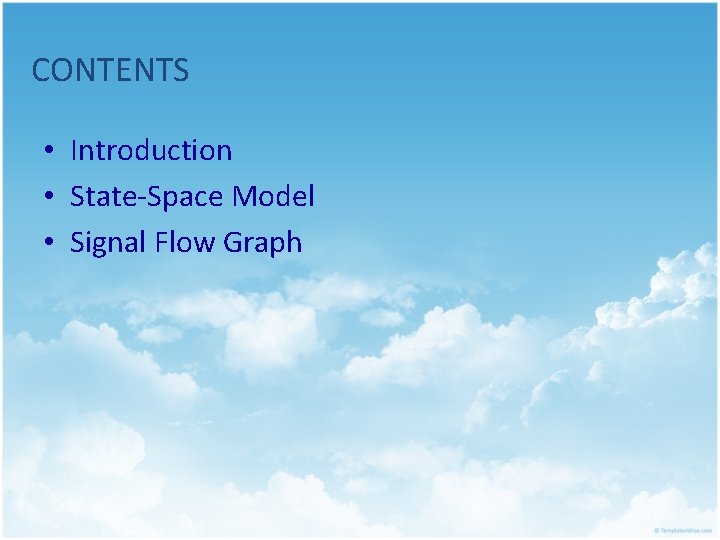 CONTENTS • Introduction • State-Space Model • Signal Flow Graph 