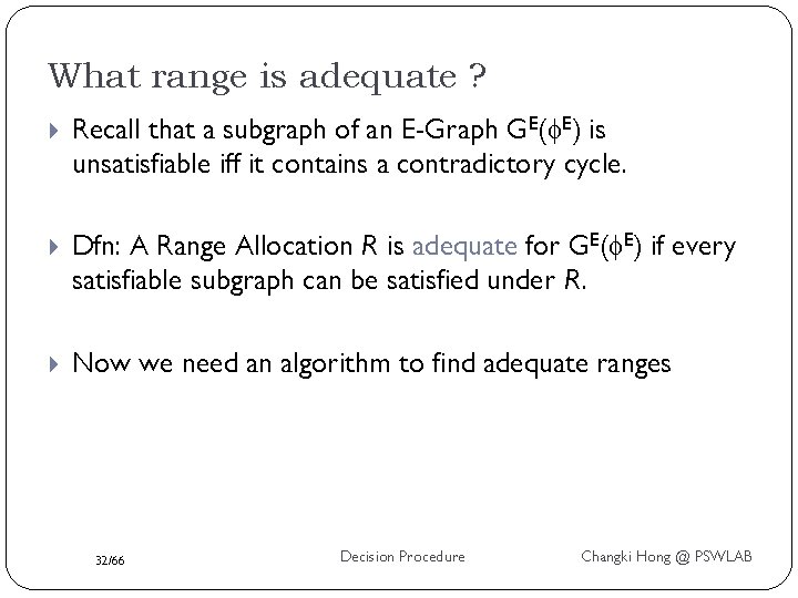 What range is adequate ? Recall that a subgraph of an E-Graph GE( E)