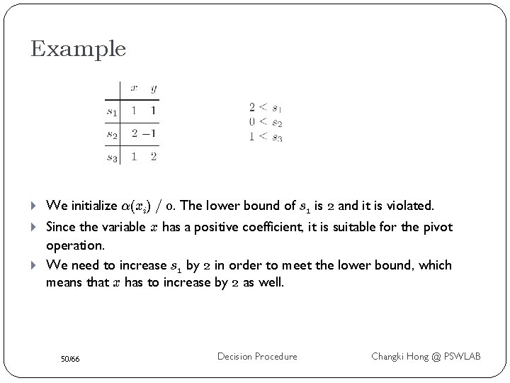 Example We initialize ®(xi) = 0. The lower bound of s 1 is 2