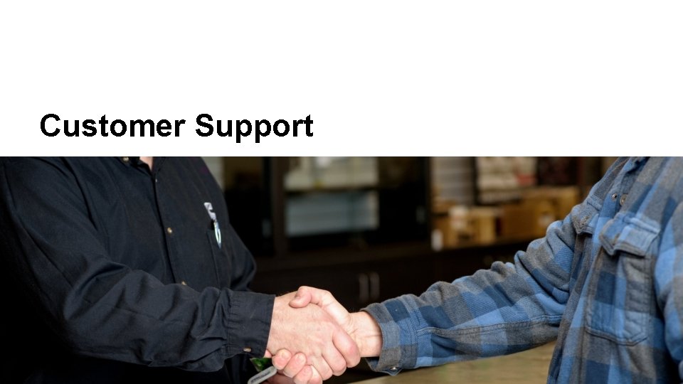 Customer Support 44 44 