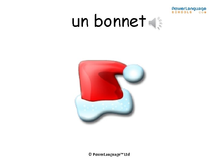 un bonnet © Power. Language™ Ltd 