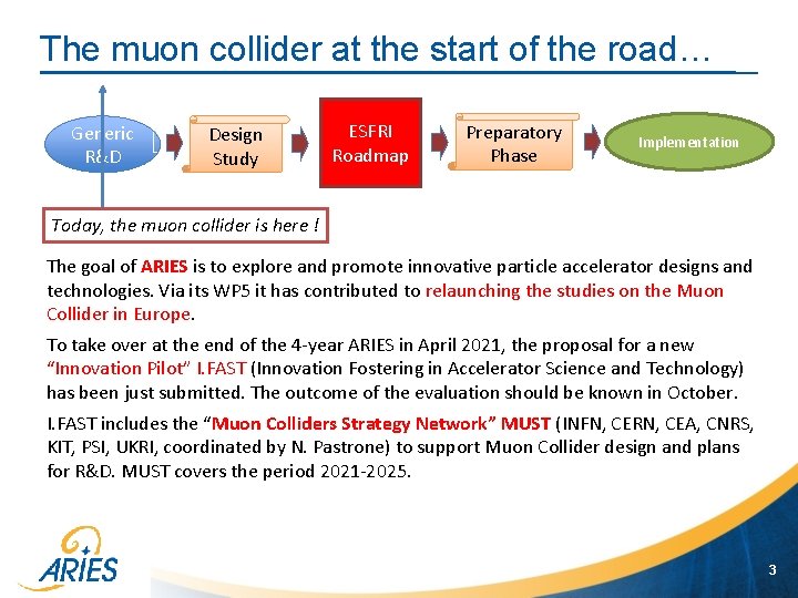 The muon collider at the start of the road… Generic R&D Design Study ESFRI