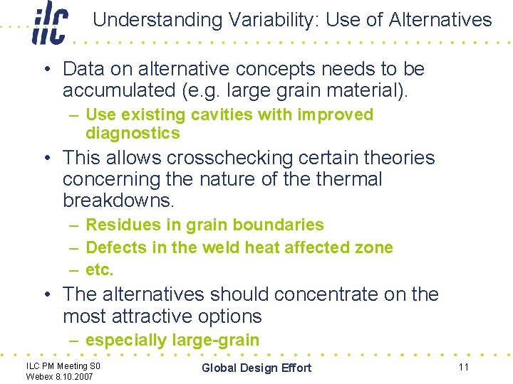 Understanding Variability: Use of Alternatives • Data on alternative concepts needs to be accumulated