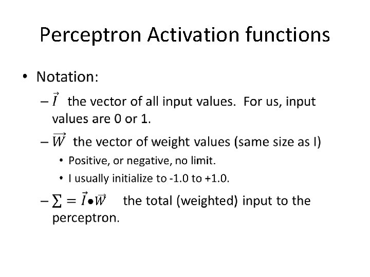 Perceptron Activation functions • 