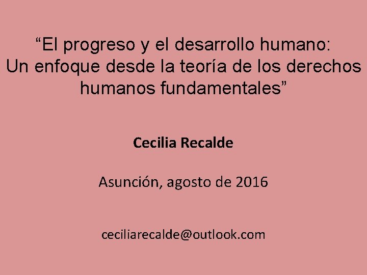 “El progreso y el desarrollo humano: Un enfoque desde la teoría de los derechos