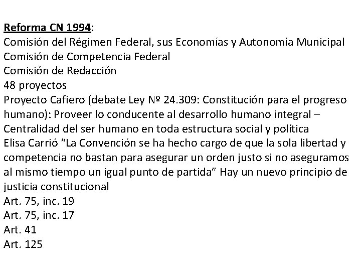 Reforma CN 1994: Comisión del Régimen Federal, sus Economías y Autonomía Municipal Comisión de