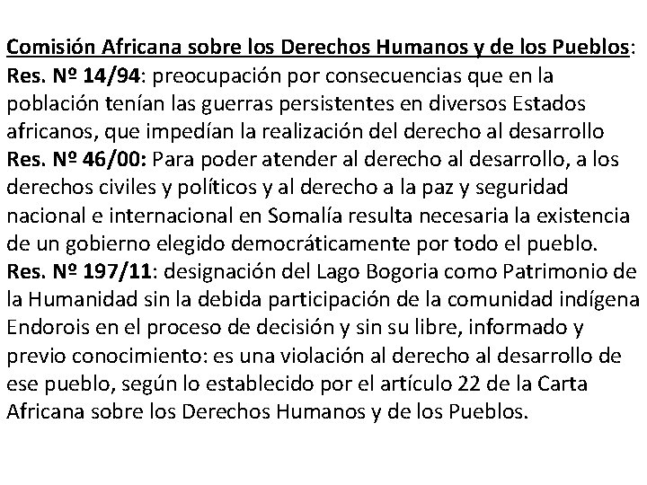 Comisión Africana sobre los Derechos Humanos y de los Pueblos: Res. Nº 14/94: preocupación
