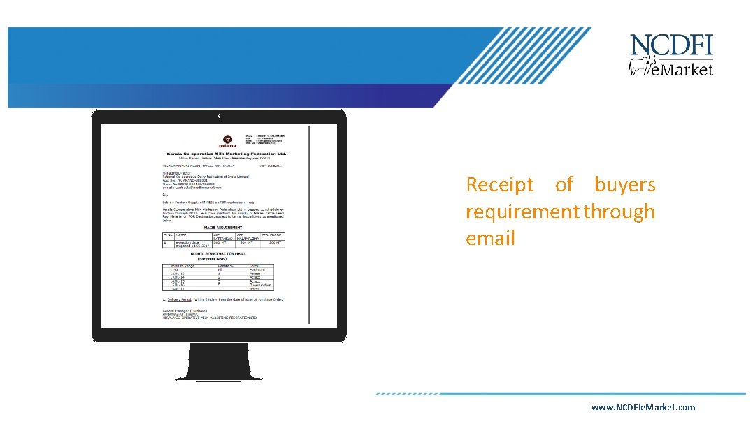 Receipt of buyers requirement through email www. NCDFIe. Market. com 