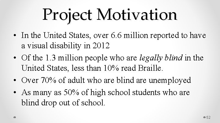 Project Motivation • In the United States, over 6. 6 million reported to have