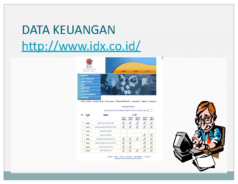 DATA KEUANGAN http: //www. idx. co. id/ 